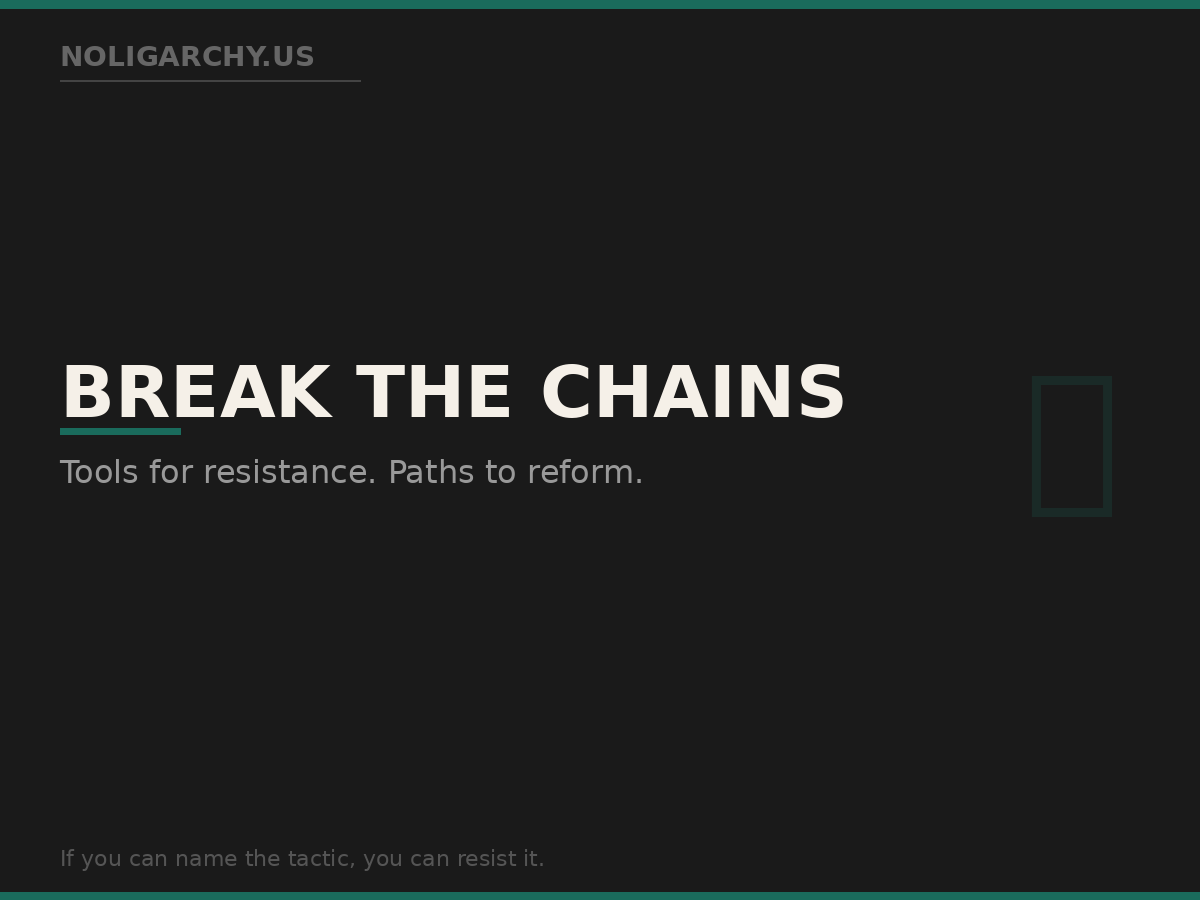 noligarchy break the chains