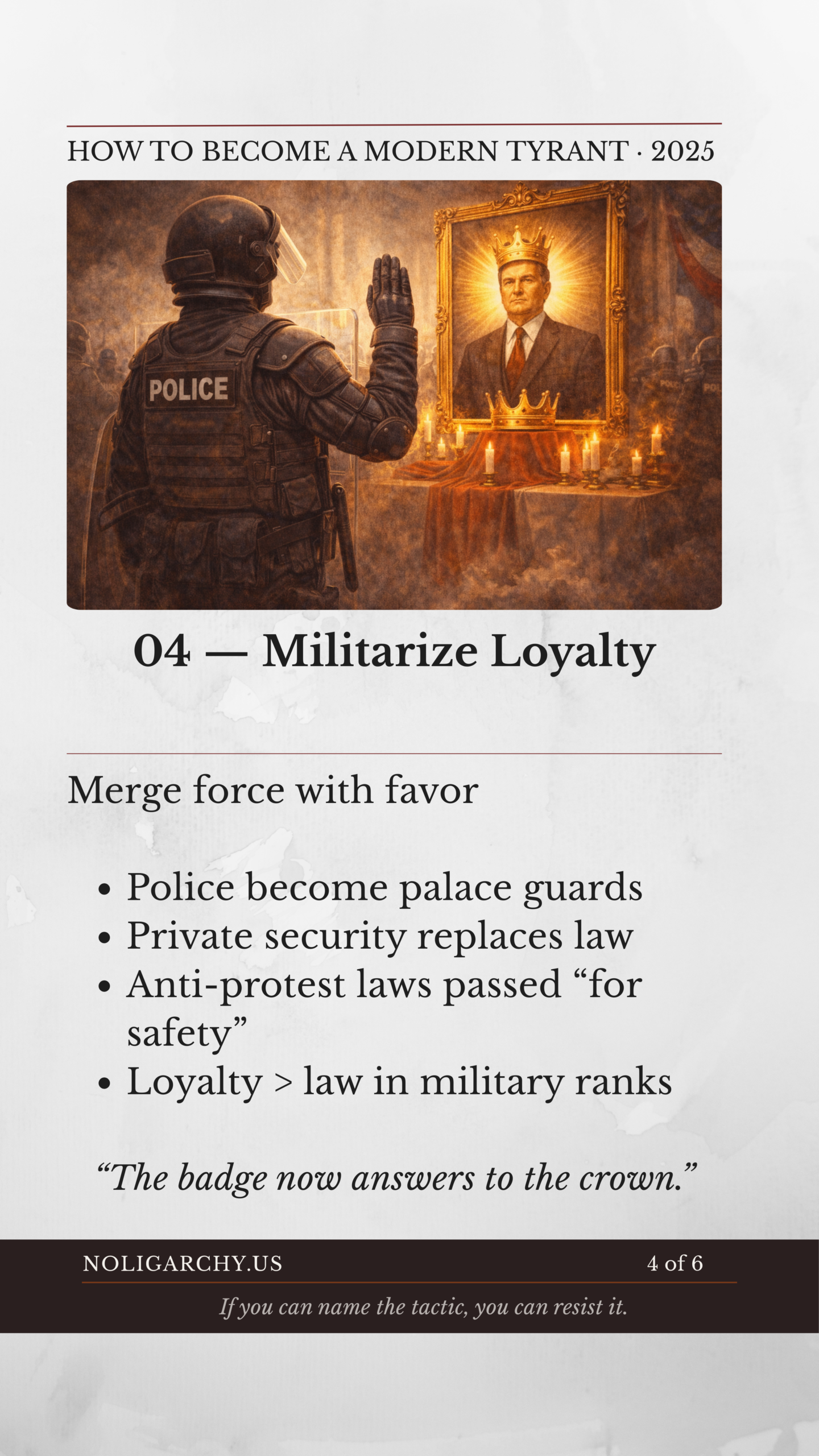 Step 4: Militarize Loyalty